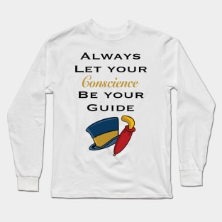 Always Let Your Concscience Be Your Guide Long Sleeve T-Shirt